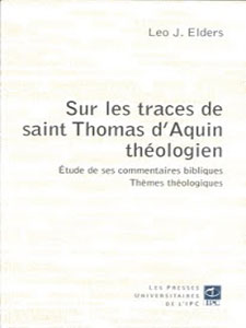 Sur les traces de saint Thomas d’Aquin théologien (2009)