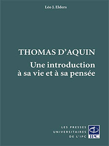 Thomas d’Aquin une introduction à sa vie et à sa pensée (2013)